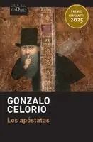 Gonzalo Celorio - Los Apóstatas (Novela). Premio Cervantes 2025 / The Apostates (a Novel). 2025 Miguel de Cervantes Prize, Häftad. Tillgänglighet: Lägg i varukorg