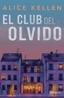 Alice Kellen - El Club del Olvido (Novela) / The Forgetfulness Club (a Novel), Häftad