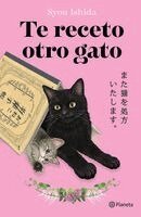 Syou Ishida - Te Receto Otro Gato: La Continuación del Bestseller Japonés Que Ha Engatusado a Lectores En Todo El Mundo / Prescription for Another Cat, Häftad. Tillgänglighet: Lägg i varukorg