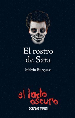 Melvin Burgess - El Rostro de Sara, Häftad