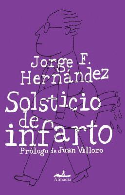 Jorge F. Hernandez - Solsticio de Infarto, Häftad