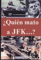 bokomslag Quien Mato a JFK?