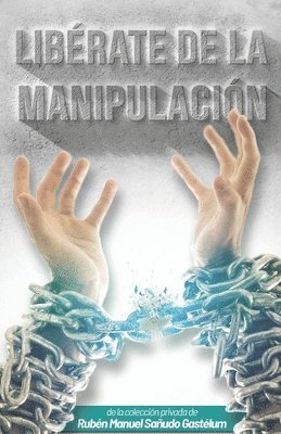 bokomslag ¡Libérate de la Manipulación!