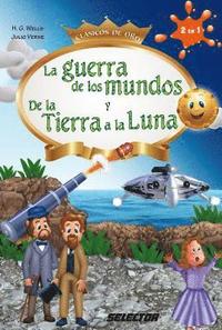 bokomslag La Guerra de los Mundos y De la Tierra a la Luna