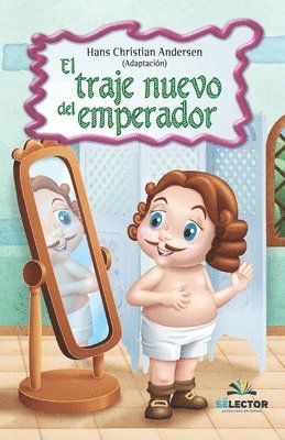 Hans Christian Andersen - El traje nuevo del emperador, Häftad