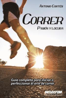 bokomslag Correr, Pasion Y Locura