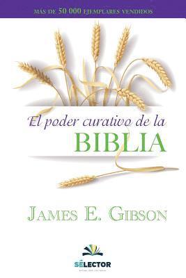 James Gibson - El poder curativo de la Biblia, Häftad