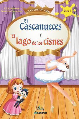 El lago de los cisnes y El Cascanueces 1