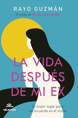 La vida después de mi ex 1