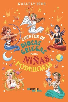 Nallely Ríos - Cuentos de diosas griegas para niñas poderosas, Häftad