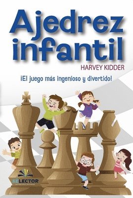 Harvey Kidder - Ajedrez Infantil, Häftad