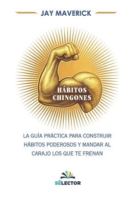 Jay Maverick - Hábitos chingones, Häftad