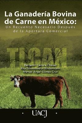 bokomslag La Ganaderia Bovina de Carne en Mexico