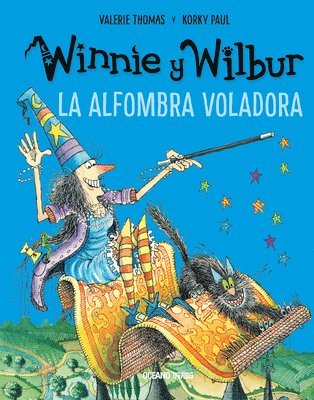Winnie Y Wilbur. La Alfombra Voladora (Nueva Edición)