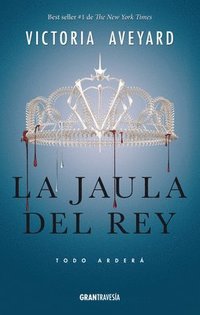 bokomslag La Jaula del Rey: Todo Arderá