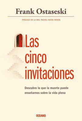 bokomslag Las Cinco Invitaciones: Lecciones Para La Vida a Partir de la Muerte