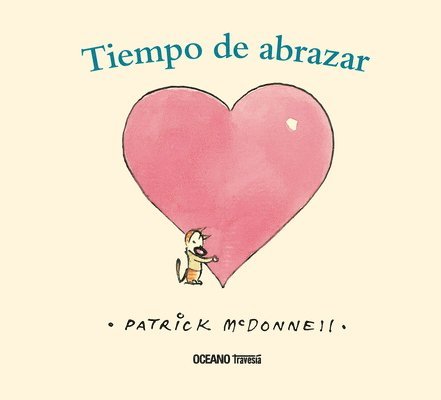 Patrick McDonnell - Tiempo de Abrazar, Inbunden