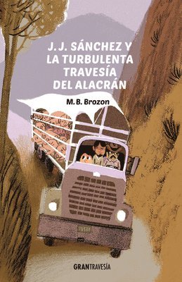 Mónica Beltrán Brozon - J. J. Sánchez Y La Turbulenta Travesía del Alacrán: Volume 2, Häftad