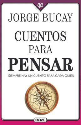 bokomslag Cuentos Para Pensar: Siempre Hay Un Cuento Para Cada Quien