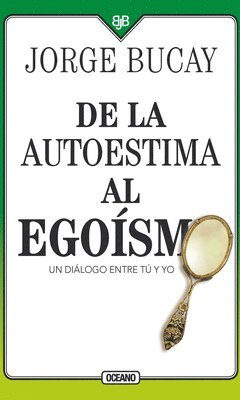bokomslag de la Autoestima Al Egoísmo