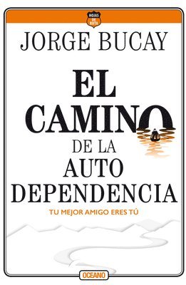 bokomslag El Camino de la Autodependencia
