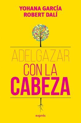 bokomslag Adelgazar Con La Cabeza / Lose Weight with Your Mind