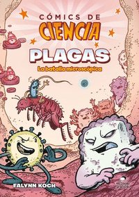 bokomslag Comics de Ciencia: Plagas. La Batalla Microscópica