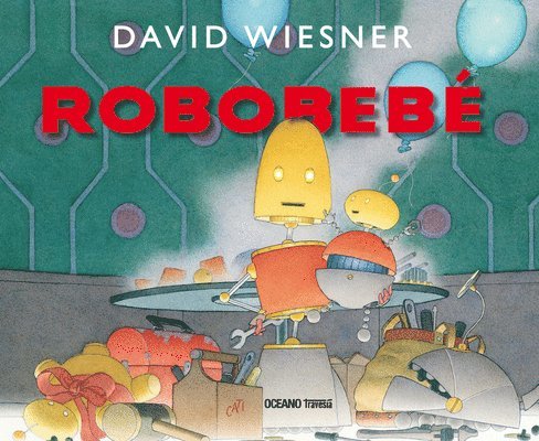 David Wiesner - Robobebé, Häftad