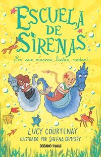 bokomslag Escuela de Sirenas 3.: En Sus Marcas, Listas... ¡Naden!