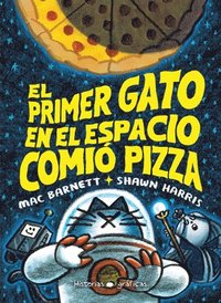 bokomslag El Primer Gato En El Espacio Comió Pizza