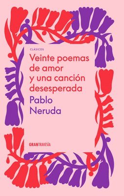 bokomslag Veinte Poemas de Amor Y Una Canción Desesperada