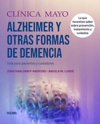 bokomslag Clínica Mayo. Alzheimer Y Otras Formas de Demencia.: Guía Para Pacientes Y Cuidadores