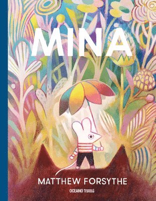 Matthew Forsythe - Mina, Inbunden
