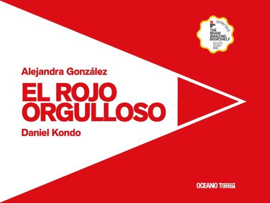 El Rojo Orgulloso / The Proud Red 1