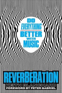 bokomslag Reverberación / Reverberation: Estimula Tu Cerebro Y Mejora Tu Vida Con Músic / Stimulate Your Brain and Improve Your Life with Musica