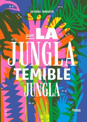 bokomslag En La Jungla, Temible Jungla / In the Jungle, Fearsome Jungle