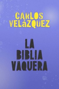 bokomslag La Biblia Vaquera / The Cowgirl Bible