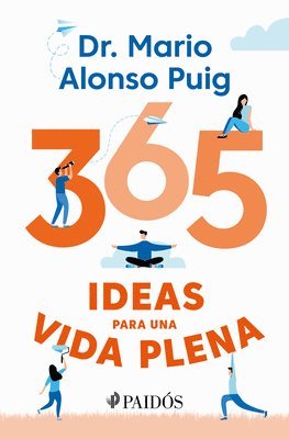 365 Ideas Para Una Vida Plena / 365 Ideas for a Full Life 1