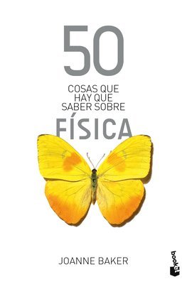 50 Cosas Que Hay Que Saber Sobre Fsica / 50 Physics Ideas You Really Need to Know 1