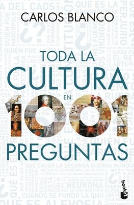 Carlos Blanco - Toda La Cultura En 1001 Preguntas, Häftad