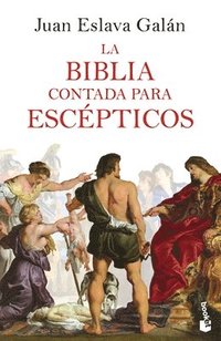 bokomslag La Biblia Contada Para Escépticos