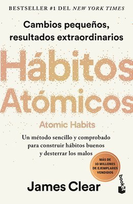 bokomslag Hábitos Atómicos: Cambios Pequeños, Resultados Extraordinarios / Atomic Habits