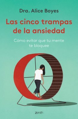 bokomslag Cinco Trampas de la Ansiedad: Cómo Evitar Que Tu Mente Te Bloquee / Anxiety Toolkit