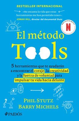 bokomslag El Método Tools: Cinco Herramientas Que Te Ayudarán a Encontrar El Coraje, La Creatividad Y La Fuerza de Voluntad Para Impulsar Tu Vida Hacia Delante / The Tools
