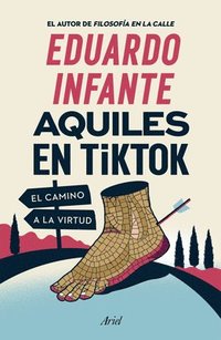 bokomslag Aquiles En Tiktok: El Camino a la Virtud / Achilles on Tiktok: The Path to Virtue