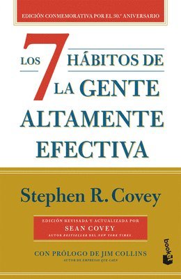 7 Hábitos de la Gente Altamente Efectiva (30 Aniversario) / The 7 Habits of Highly Effective People (30th Anniversary)