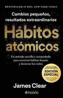 James Clear - Hábitos Atómicos (Edición Especial): Incluye Curso Inédito 30 Días Para Mejorar Tus Hábitos / Atomic Habits, Inbunden