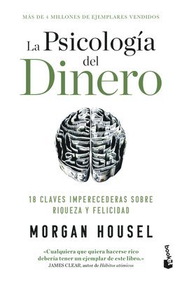 Morgan Housel - Psicología del Dinero: 18 Claves Imperecederas Sobre Riqueza Y Felicidad / The Psychology of Money, Häftad