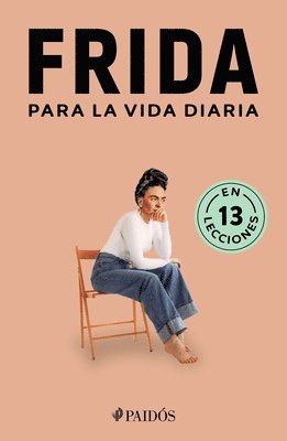 Frida Para La Vida Diaria / Frida for Everyday Life 1