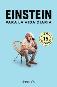 bokomslag Einstein Para La Vida Diaria / Einstein for Everyday Life